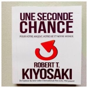 BOOK A SECOND CHANCE BY ROBERT KIYOSAKI